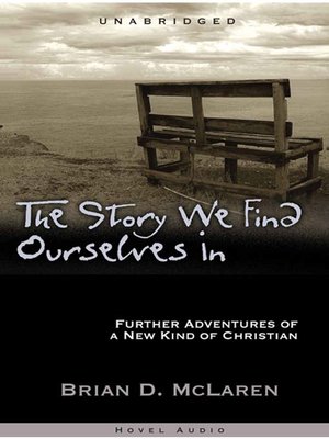 cover image of Story We Find Ourselves In
